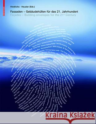 Fassaden : Gebäudehüllen für das 21. Jahrhundert. Dtsch.-Engl. Dirk U. Hindrichs Winfried Heusler 9783764399597 Birkhauser Basel - książka