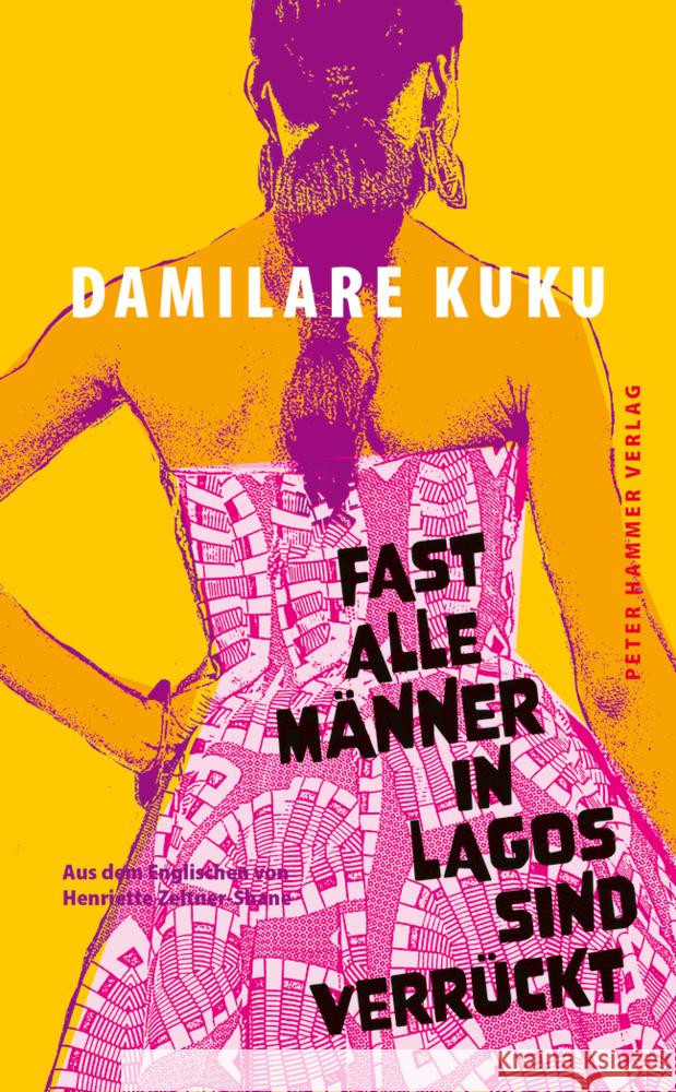 Fast alle Männer in Lagos sind verrückt Kuku, Damilare 9783779507673 Peter Hammer Verlag - książka