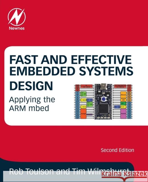 Fast and Effective Embedded Systems Design: Applying the Arm Mbed Wilmshurst, Tim 9780081008805 Newnes - książka