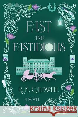 Fast and Fastidious: A Novel R. M. Caldwell 9780063477070 Harper Perennial - książka