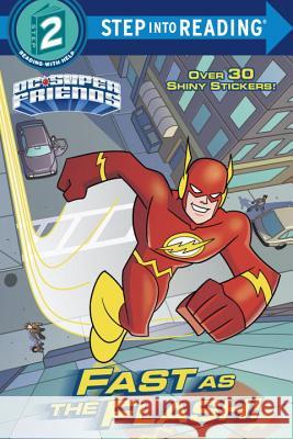 Fast as the Flash! (DC Super Friends) Christy Webster Erik Doescher 9781524768645 Random House Books for Young Readers - książka
