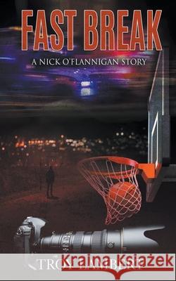 Fast Break Troy Lambert   9798215262405 Troy Lambert - książka