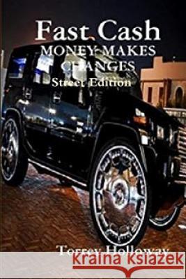 Fast Cash Torrey Holloway 9781724039033 Independently Published - książka