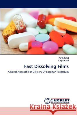 Fast Dissolving Films Patel Parth, Patel Kinjal 9783838384337 LAP Lambert Academic Publishing - książka