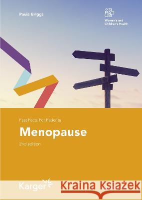 Fast Facts for Patients: Menopause Briggs, Paula 9783318070019 S. Karger - książka