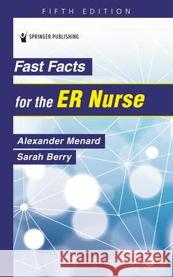 Fast Facts for the Er Nurse  9780826189196 Springer Publishing Company - książka