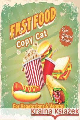 Fast Food Copycat Rosamond Montmorency 9781717987389 Independently Published - książka