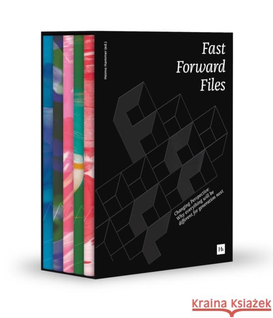 Fast Forward Files Volume 2: Changing Perspective: Why Everything Will Be Different for Generation Next Hammer, Heimo 9780857198020 Harriman House Publishing - książka