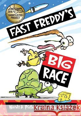 Fast Freddy's Big Race Rob Feldman Rob Feldman 9780994460202 Mirthworks - książka