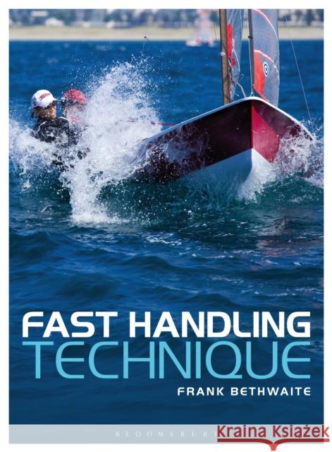 Fast Handling Technique Frank Bethwaite 9781408154168 Bloomsbury Publishing PLC - książka