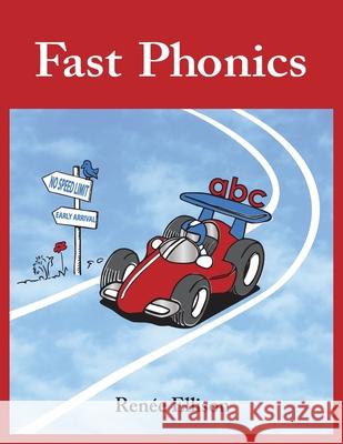 Fast Phonics: the easy track to reading Renee R Ellison 9780998789408 Homeschool How-To's - książka