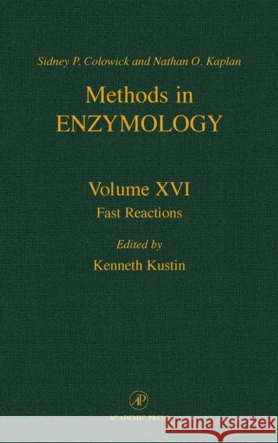 Fast Reactions: Volume 16 Kaplan, Nathan P. 9780121818739 Academic Press - książka