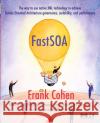 Fast Soa: The Way to Use Native XML Technology to Achieve Service Oriented Architecture Governance, Scalability, and Performance Cohen, Frank 9780123695130 Morgan Kaufmann Publishers