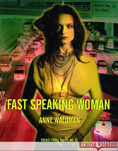 Fast Speaking Woman: Chants and Essays Waldman, Anne 9780872863163 City Lights Books - książka
