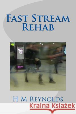 Fast Stream Rehab H. M. Reynolds 9781502977496 Createspace - książka