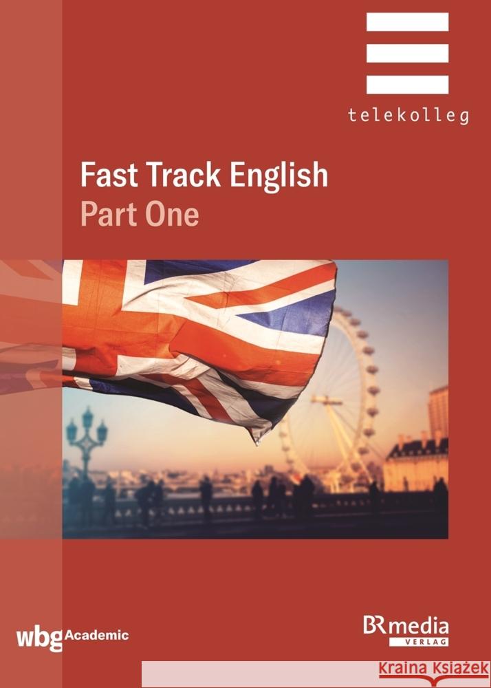 Fast Track English Part One Parr, Robert, Albrecht, Günther, Jones, Keith 9783534276202 WBG Academic - książka