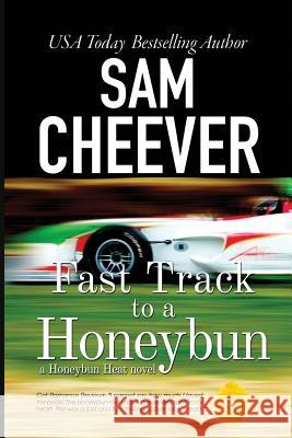 Fast Track to a Honeybun Sam Cheever 9781499253580 Createspace - książka