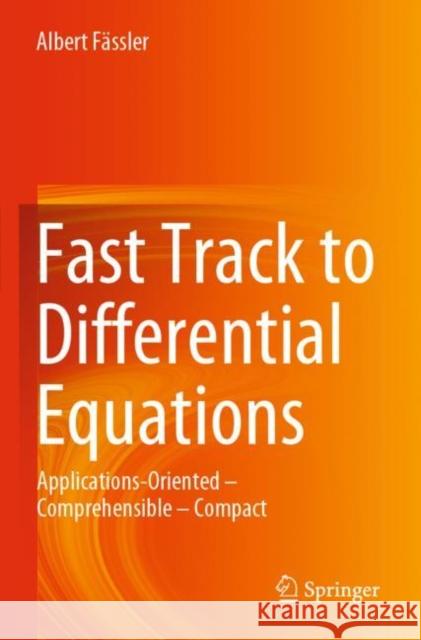 Fast Track to Differential Equations: Applications-Oriented - Comprehensible - Compact F 9783030232931 Springer - książka