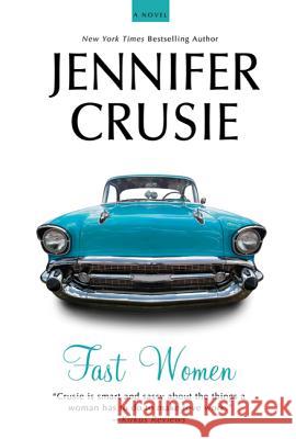 Fast Women Jennifer Crusie 9780312668525 St. Martin's Griffin - książka