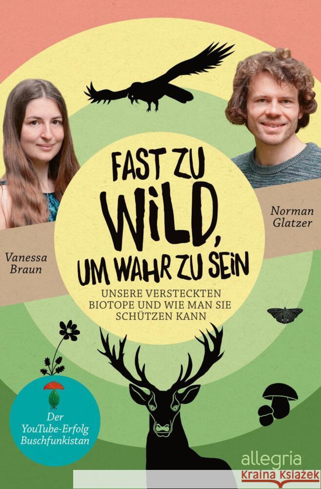 Fast zu wild, um wahr zu sein Glatzer, Norman, Braun, Vanessa 9783793424529 Allegria - książka
