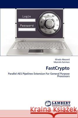 Fastcrypto Ghada Abozaid Mostafa Soliman 9783659230127 LAP Lambert Academic Publishing - książka