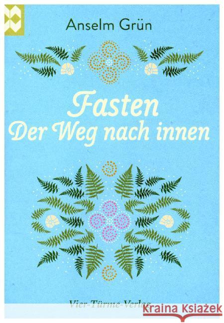 Fasten : Der Weg nach innen Grün, Anselm 9783736500860 Vier Türme - książka