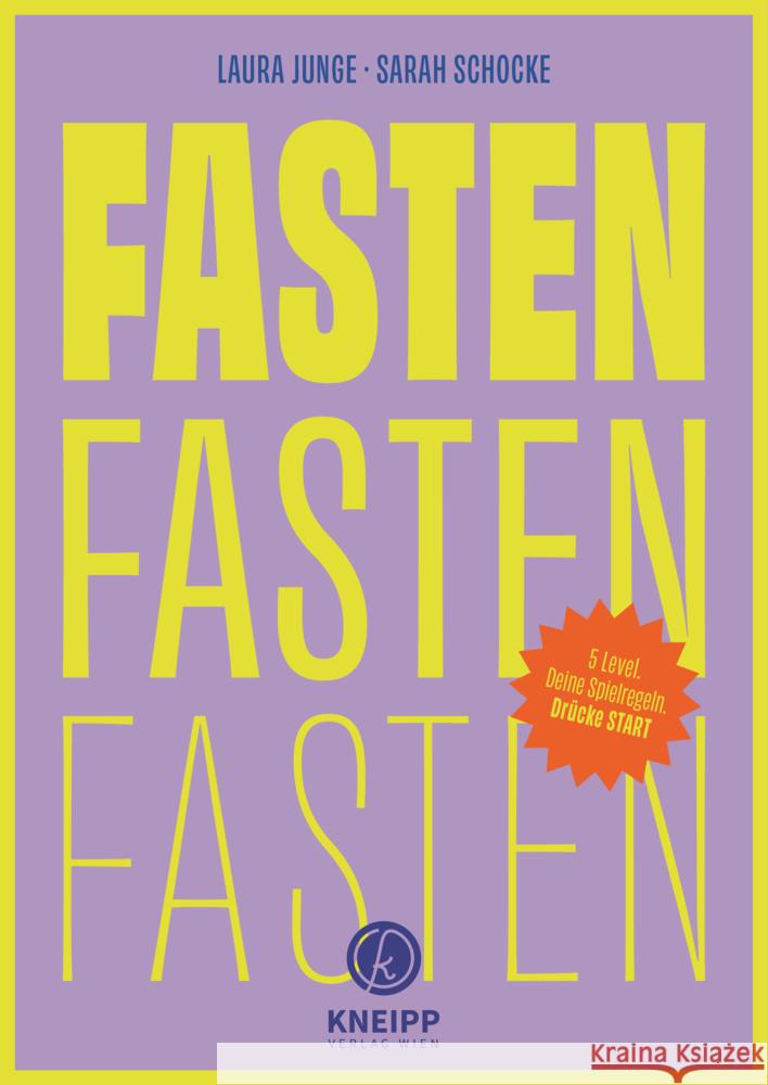 Fasten, Fasten, Fasten Junge, Laura, Schocke, Sarah 9783708808789 Kneipp, Wien - książka