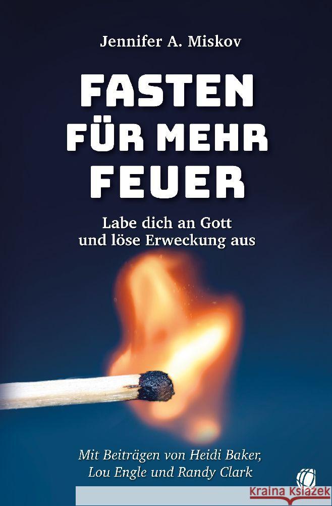 Fasten für mehr Feuer Miskov, Jennifer A., Clark, Randy 9783955786366 GloryWorld-Medien - książka