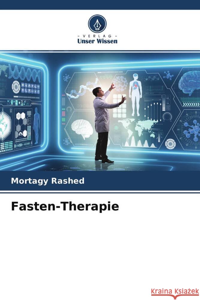 Fasten-Therapie Rashed, Mortagy 9786204504452 Verlag Unser Wissen - książka