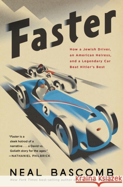 Faster: How a Jewish Driver, an American Heiress, and a Legendary Car Beat Hitler's Best Neal Bascomb 9780358508120 Mariner Books - książka
