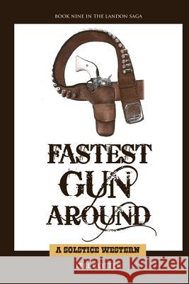 Fastest Gun Around Tell Cotten 9781625264411 Solstice Publishing - książka