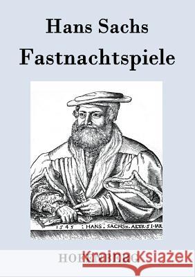 Fastnachtspiele Hans Sachs 9783843077385 Hofenberg - książka