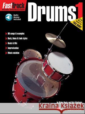 FastTrack - Drums Method 1 Blake Neely, Rick Mattingly 9780793574094 Hal Leonard Corporation - książka