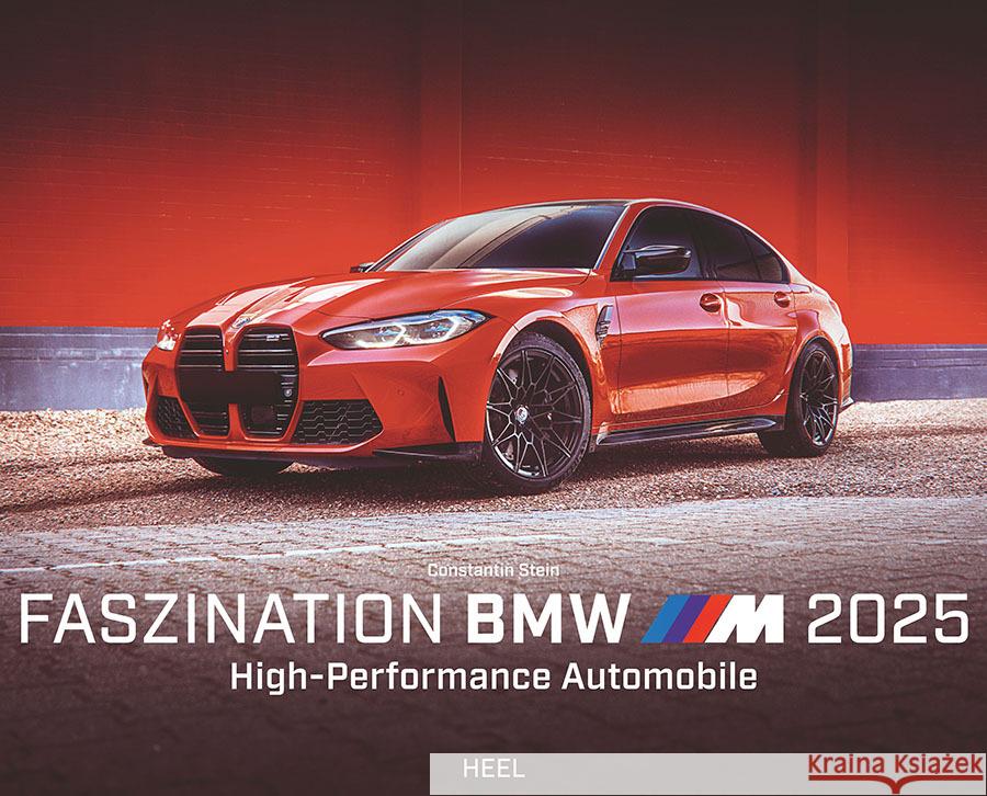 Faszination BMW M Kalender 2025 Stein, Constantin 9783966647908 Heel Verlag - książka