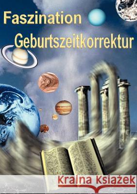 Faszination Geburtszeitkorrektur Johann Hilble 9783831104048 Books on Demand - książka