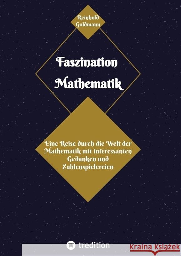 Faszination Mathematik Goldmann, Reinhold 9783384147509 tredition - książka