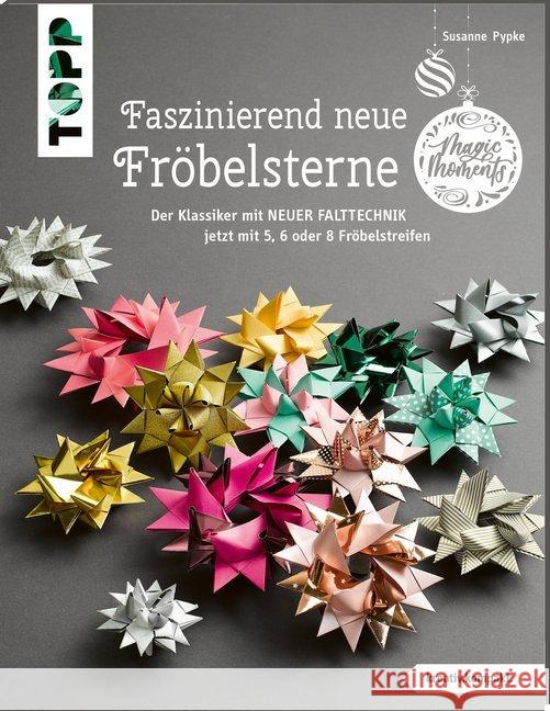 Faszinierend neue Fröbelsterne Pypke, Susanne 9783772443770 Frech - książka