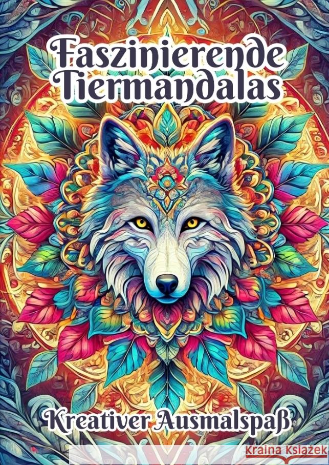 Faszinierende Tiermandalas: Kreativer Ausmalspa? Fabian Kluge 9783384325914 Tredition Gmbh - książka