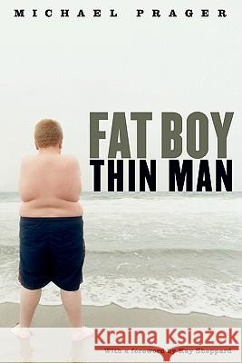 Fat Boy Thin Man Michael Prager 9780982672006 Fisherblue Press - książka