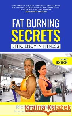 Fat Burning Secrets: Efficiency in Fitness Richard H Webb   9798392807475 Independently Published - książka