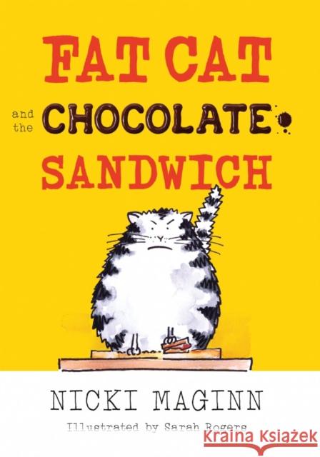 Fat Cat and the Chocolate Sandwich Nicki Maginn 9781838592639 Troubador Publishing - książka