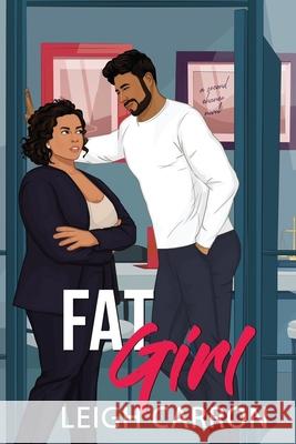 Fat Girl Leigh Carron 9781500509439 Createspace - książka