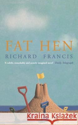 Fat Hen Richard Francis 9781857029390 HarperCollins Publishers - książka