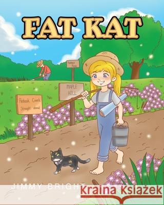 Fat Kat Jimmy Bright 9798889438069 Christian Faith Publishing - książka