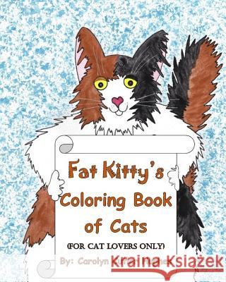 Fat Kitty's Coloring Book of Cats Carolyn Cutler Hughes 9781075202698 Independently Published - książka