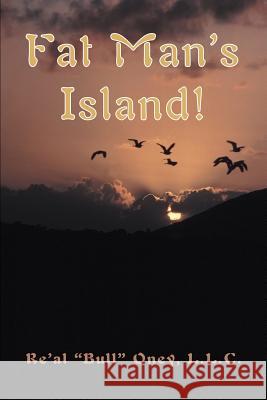 Fat Man's Island! L.L.C. Re'A 9780595389957 iUniverse - książka