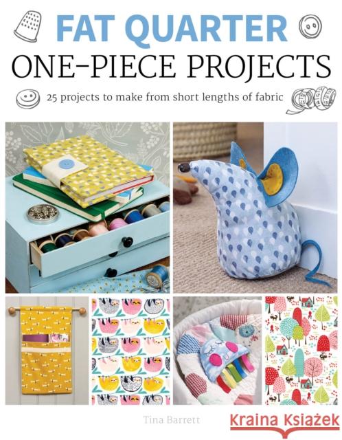 Fat Quarter: One–Piece Projects T Barrett 9781784944209 GMC Publications - książka