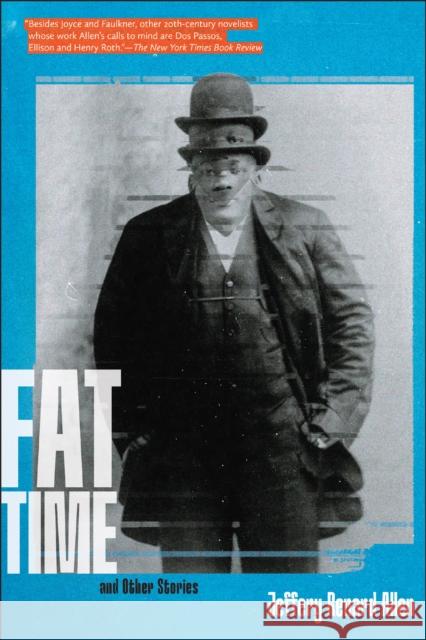 Fat Time and Other Stories Jeffery Renard Allen 9781644452394 Graywolf Press,U.S. - książka