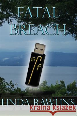 Fatal Breach Linda Rawlins 9781482570779 Createspace - książka