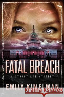 Fatal Breach Emily Kimelman 9798527229158 Independently Published - książka